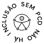 Logo Sem PCD não há inclusão